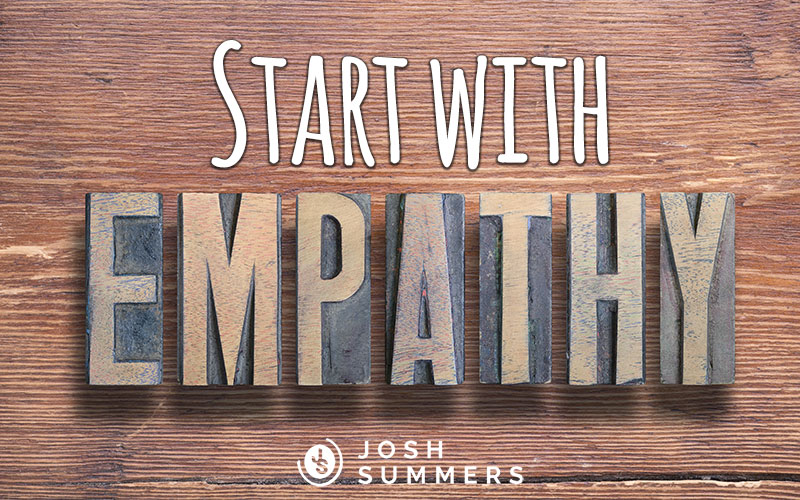 Start with Empathy